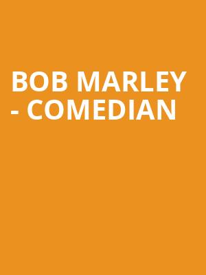 Bob Marley Comedian, McCurdys Comedy Theatre, Sarasota