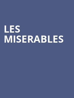 Les Miserables, Van Wezel Performing Arts Hall, Sarasota