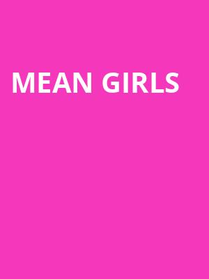 Mean Girls, Van Wezel Performing Arts Hall, Sarasota