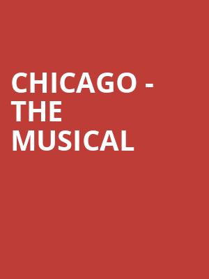 Chicago The Musical, Van Wezel Performing Arts Hall, Sarasota