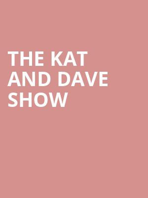 The Kat and Dave Show, Van Wezel Performing Arts Hall, Sarasota
