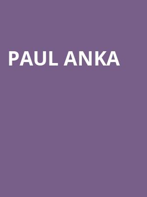Paul Anka, Van Wezel Performing Arts Hall, Sarasota