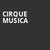 Cirque Musica, Van Wezel Performing Arts Hall, Sarasota