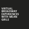Virtual Broadway Experiences with MEAN GIRLS, Virtual Experiences for Sarasota, Sarasota