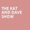 The Kat and Dave Show, Van Wezel Performing Arts Hall, Sarasota