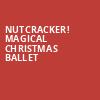 Nutcracker Magical Christmas Ballet, Van Wezel Performing Arts Hall, Sarasota